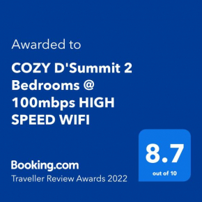 COZY D'Summit 2 Bedrooms @ 100mbps HIGH SPEED WIFI